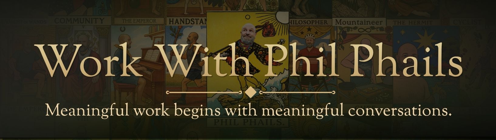 Work With Phil Phails